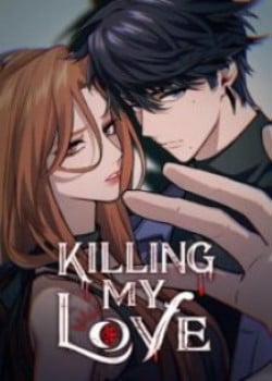 Đọc truyện tranh [16+] Killing My Love