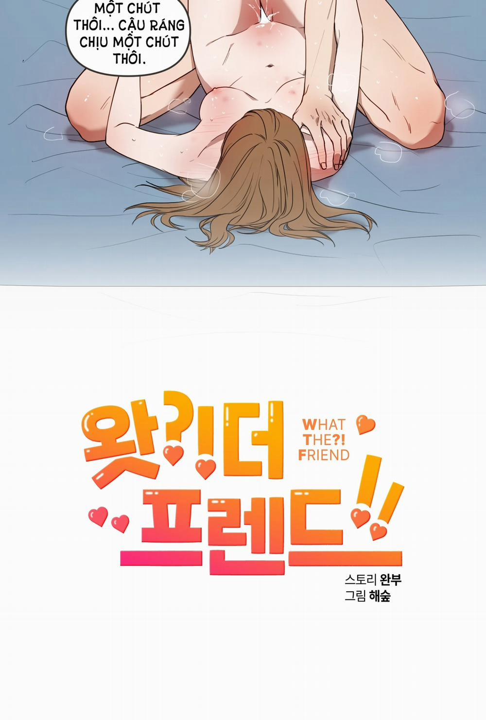 [18+] Bạn Bè Cái Quái Gì? 10.1 trang 7