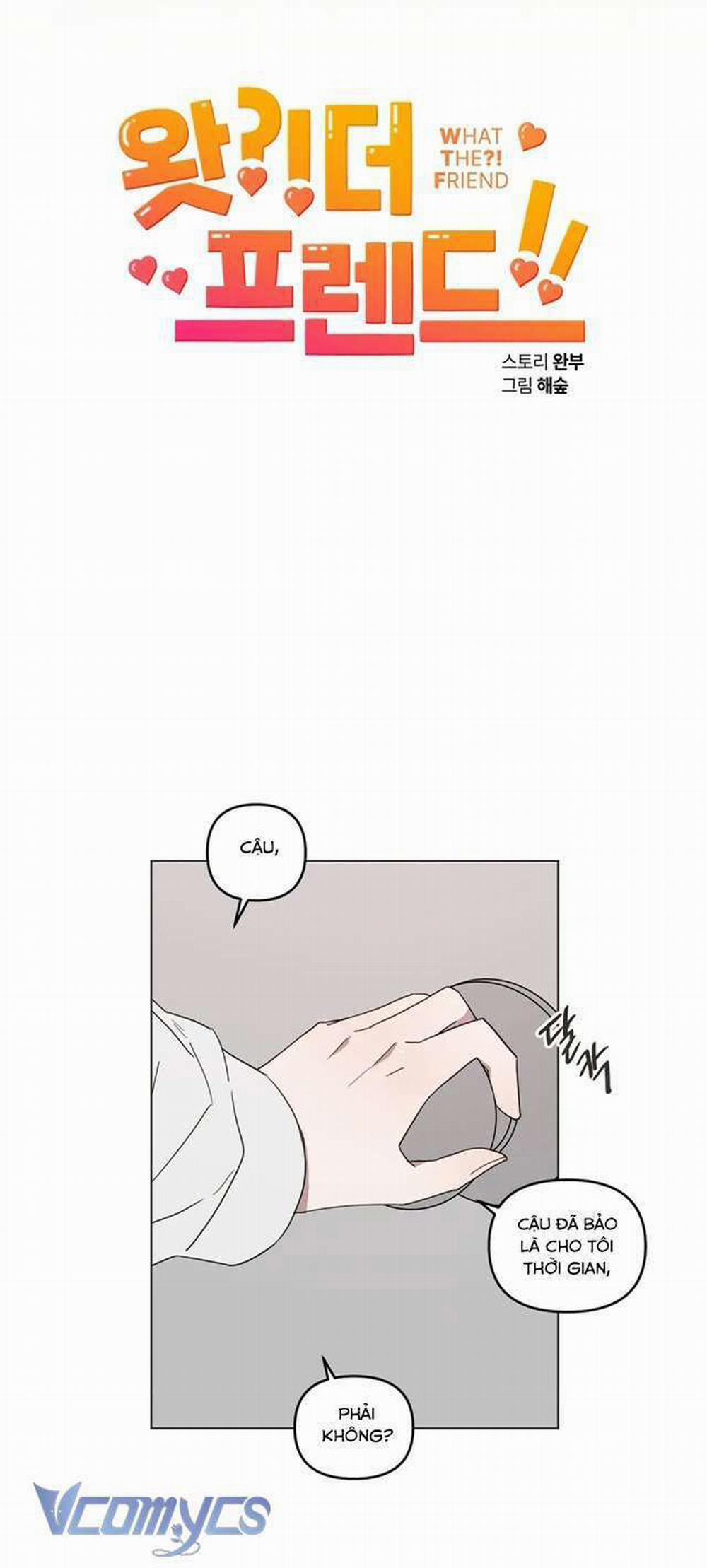 [18+] Gì Thế Bạn Ơi? 7 trang 3