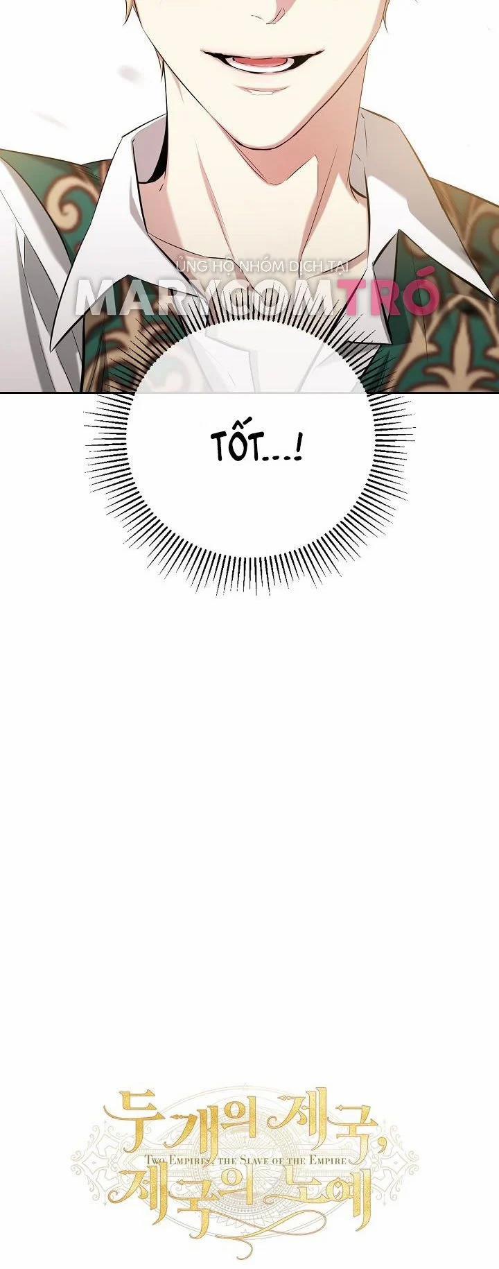 [18+] Hai Đế Chế, Nô Lệ Của Đế Chế 18.1 trang 7