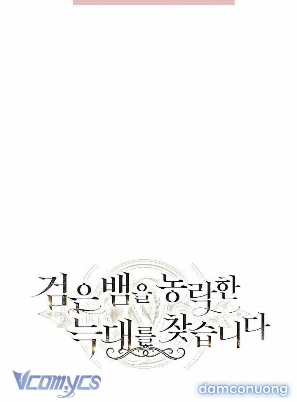 [18+] Tôi Đang Tìm Con Sói Đã Trêu Đùa Con Rắn Đen 0 trang 6