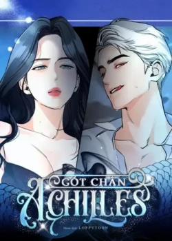 Đọc truyện tranh [19+] Gót Chân Achilles