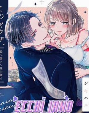 Đọc truyện tranh Anh Chàng Yakuza Này Quá Xảo Quyệt Rồi