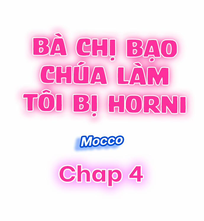 Bà chị bạo chúa làm tôi horni 4 trang 0