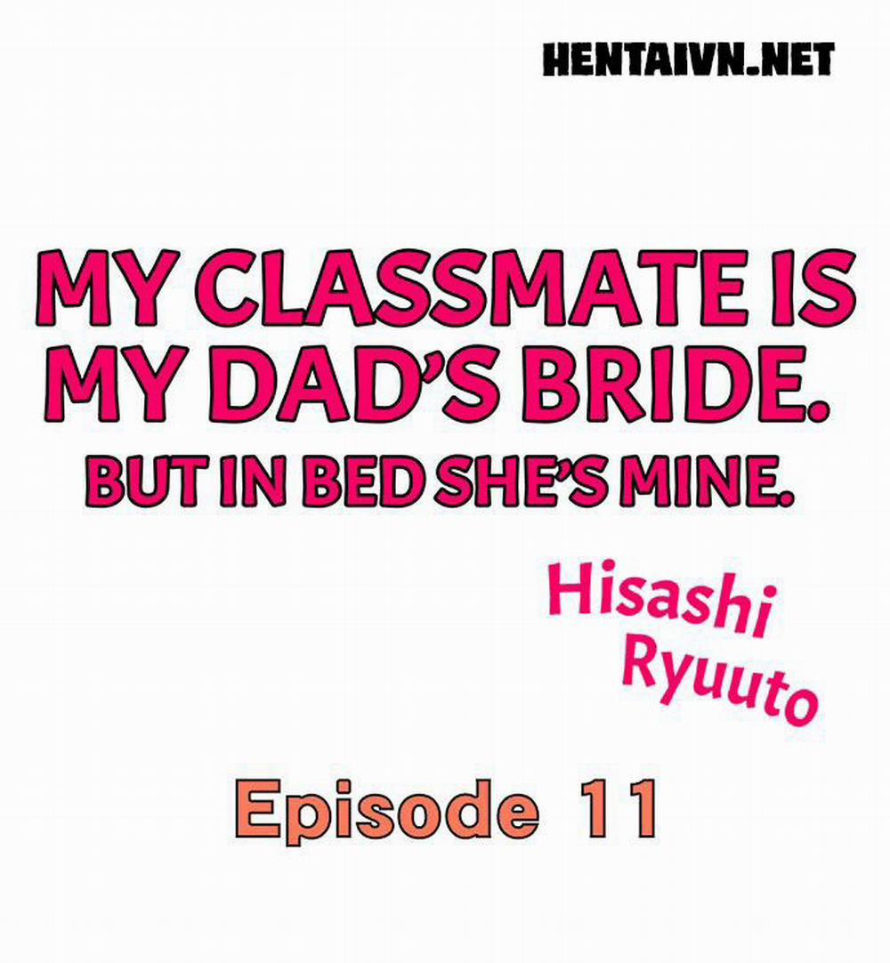 Bạn Cùng Lớp Của Tôi Là Vợ Ba Tôi. Nhưng Trên Giường Cô Ấy Là Của Tôi. 11 trang 1
