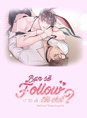 Đọc truyện tranh Bạn Sẽ Follow Tôi Chứ?