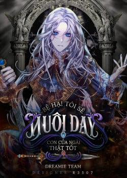 Đọc truyện tranh Bệ Hạ, Ta Sẽ Nuôi Dạy Con Của Ngài Thật Tốt