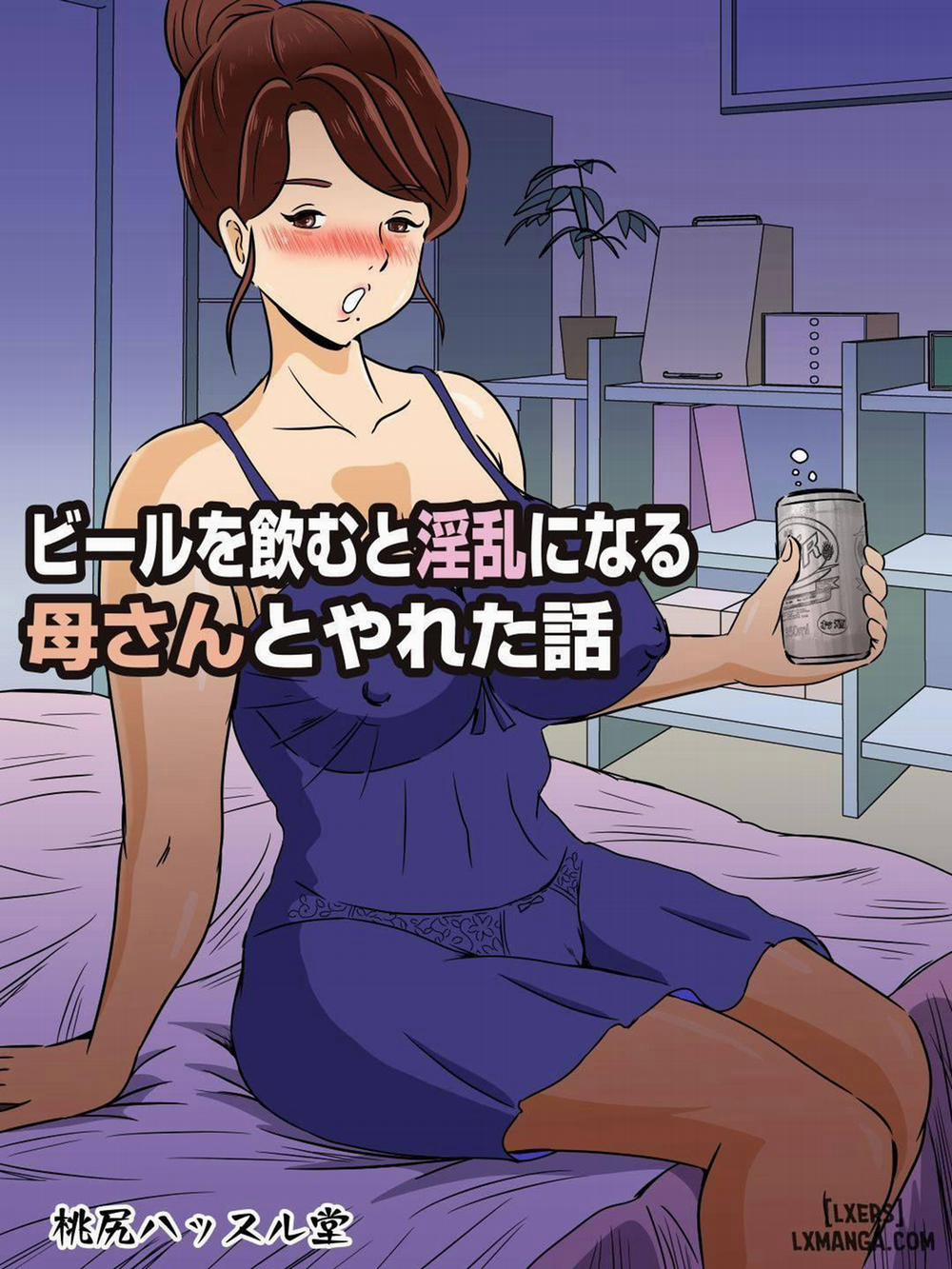 Beer o Nomu to Inran ni Naru Kaa-san to Yareta Hanashi Oneshot trang 0