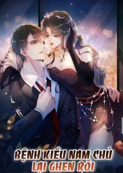 Đọc truyện tranh Bệnh Kiều Nam Chủ Lại Ghen Rồi
