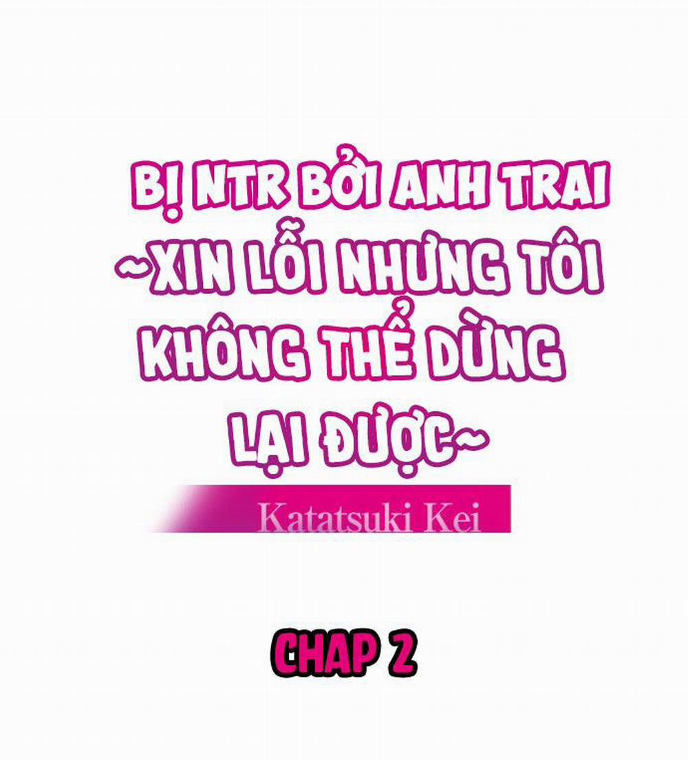 Bị NTR bởi anh trai ~Xin lỗi nhưng tôi không thể dừng lại đc~ 2 trang 3