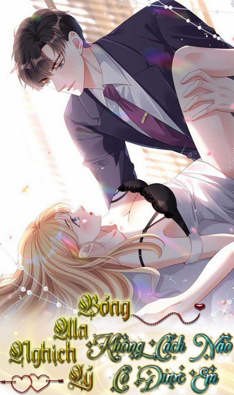 Bóng Ma Nghịch Lý: Không Cách Nào Có Được Em 12 trang 0