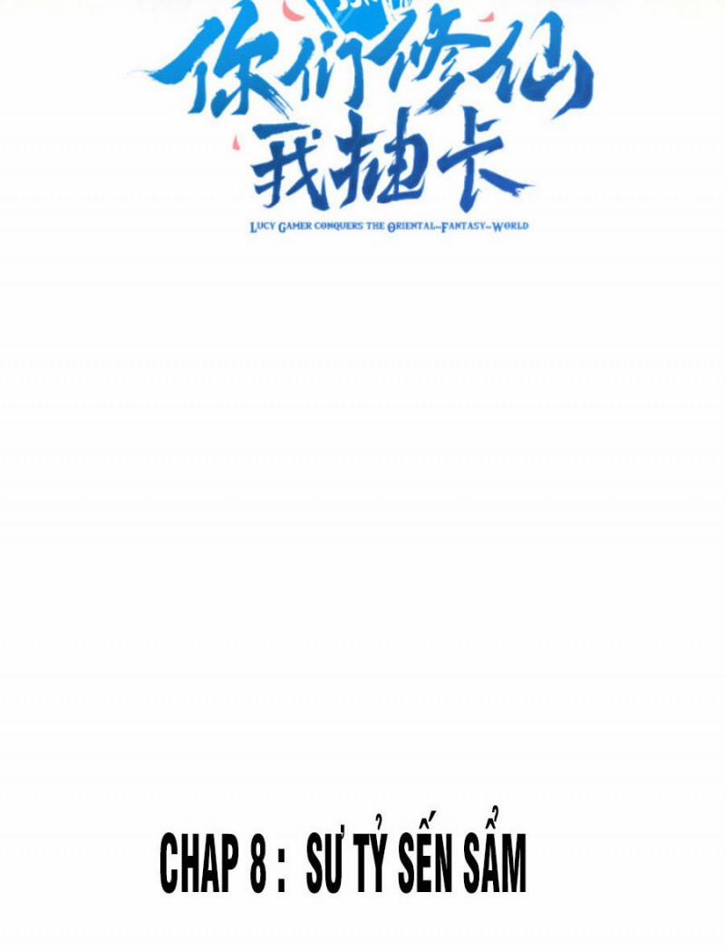 Các Ngươi Tu Tiên Còn Ta Rút Thẻ 8 trang 1
