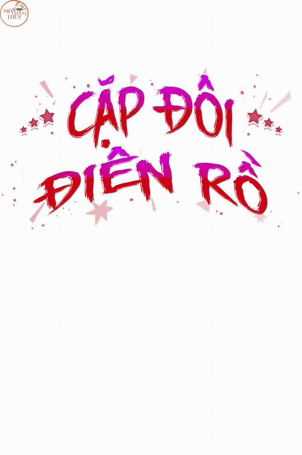 Cặp Đôi Điên Rồ 60 (Hết) trang 0