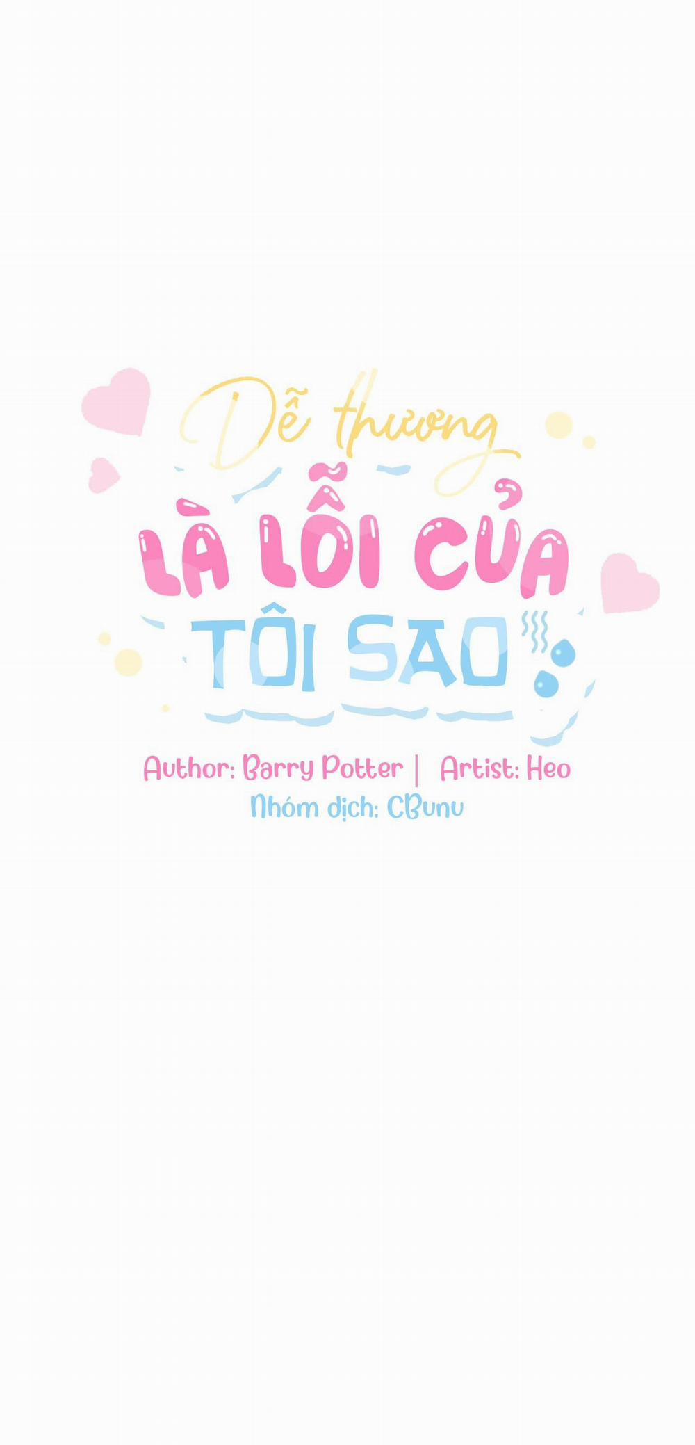 (Cbunu) Dễ Thương Là Lỗi Của Tôi Sao? 35 trang 7