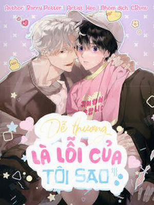 Đọc truyện tranh (Cbunu) Dễ Thương Là Lỗi Của Tôi Sao?