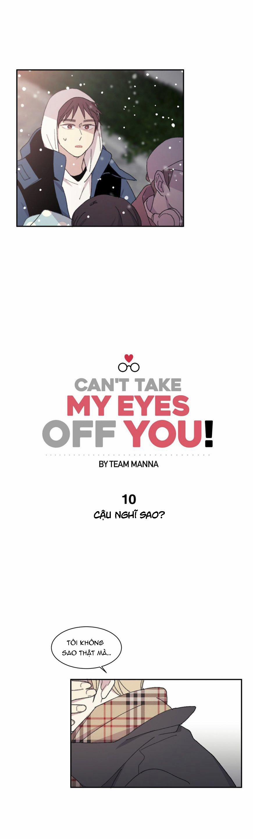 Chẳng Thể Rời Mắt Khỏi Cậu 10 trang 9