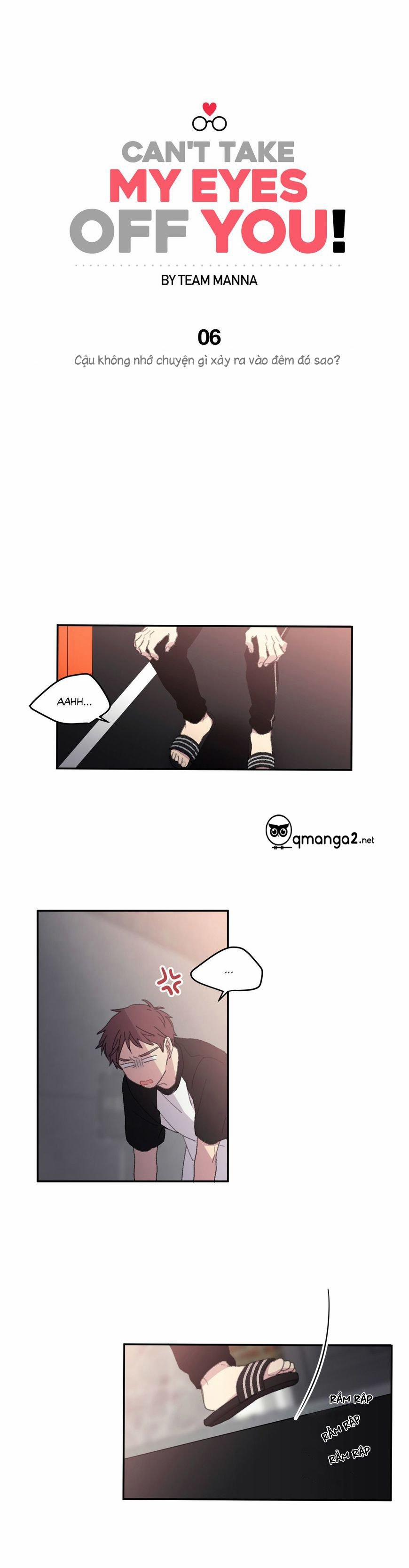 Chẳng Thể Rời Mắt Khỏi Cậu 6 trang 4