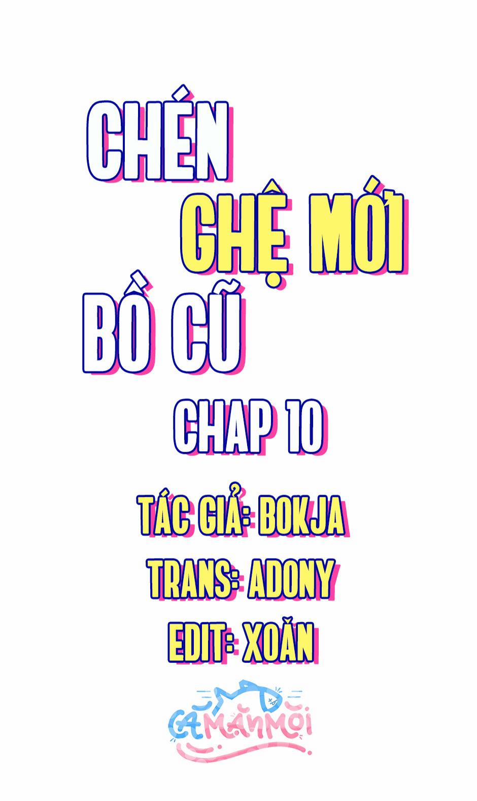 Chén Ghệ Mới Bồ Cũ 10 trang 0