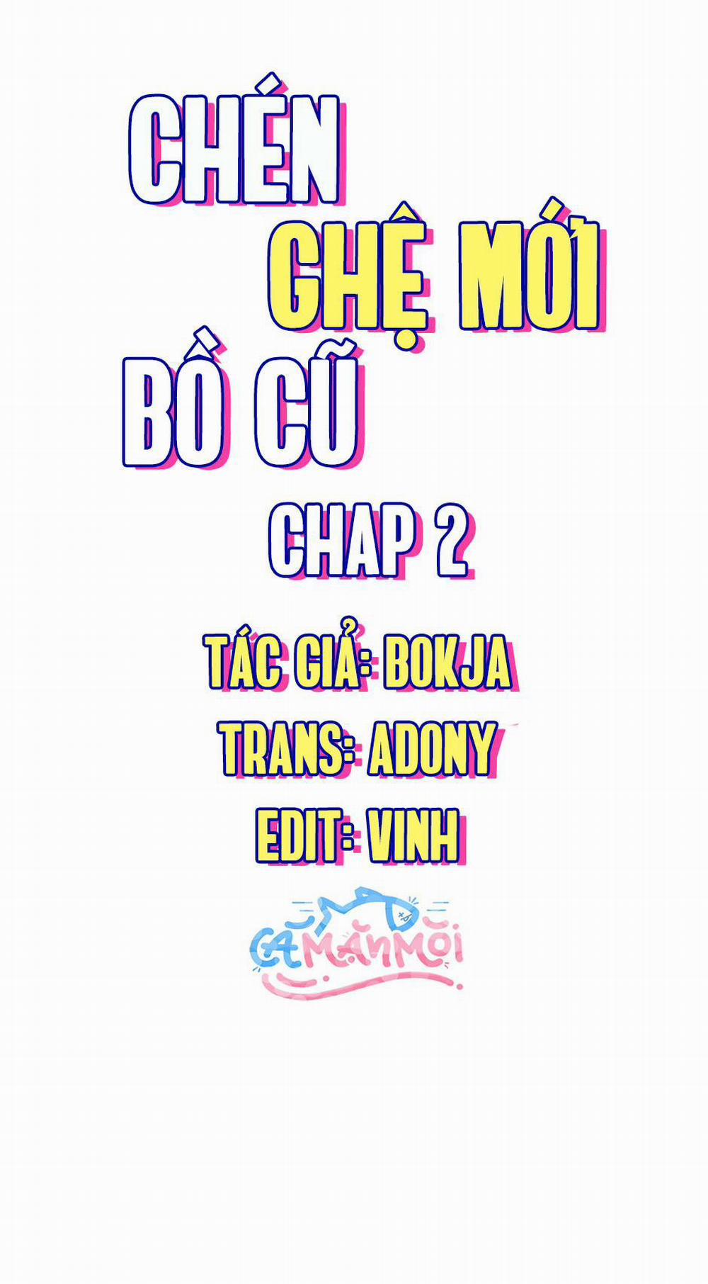 Chén Ghệ Mới Bồ Cũ 2 trang 0