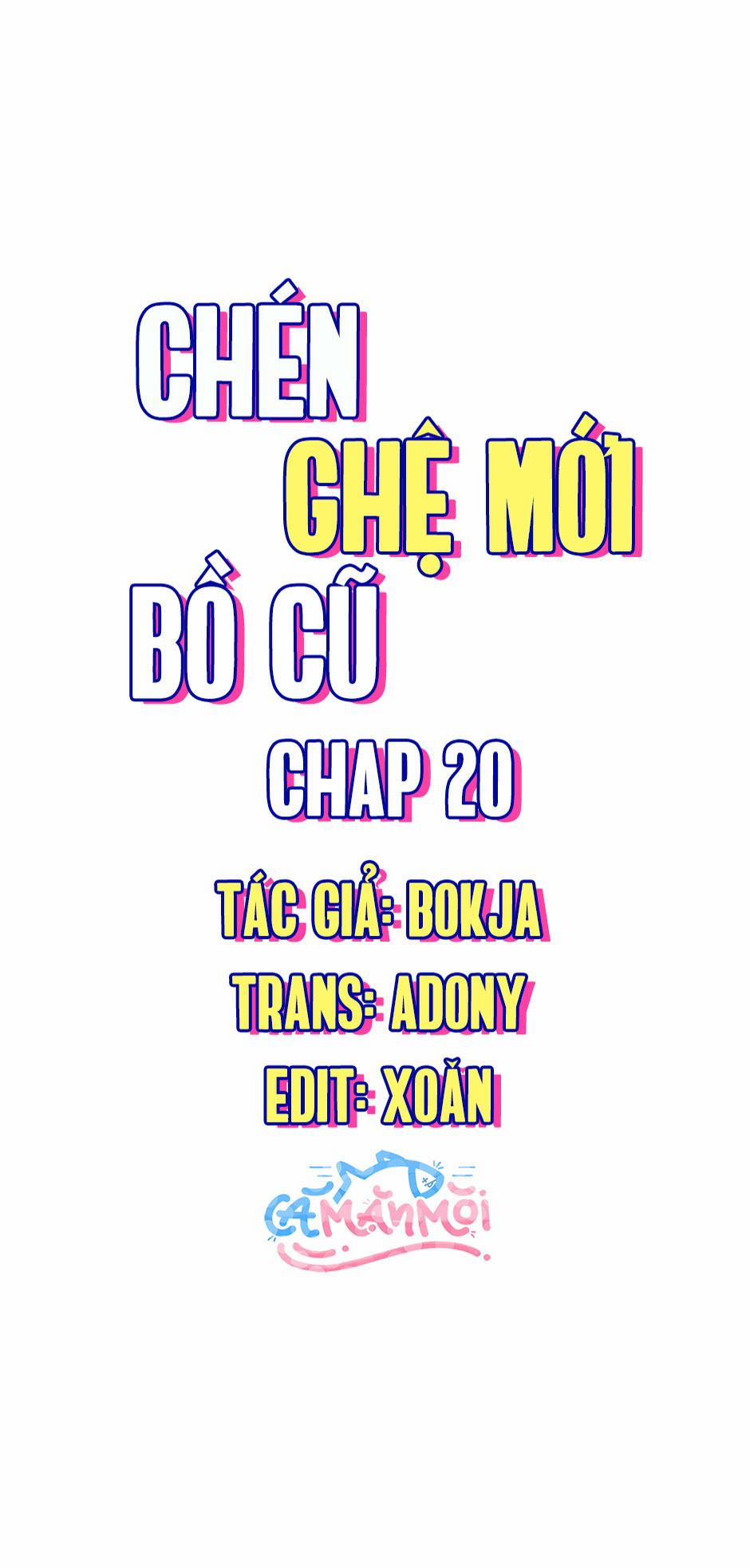 Chén Ghệ Mới Bồ Cũ 20 trang 0