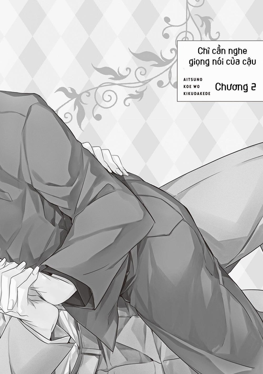 Chỉ Cần Nghe Giọng Nói Của Cậu 2.1 trang 2