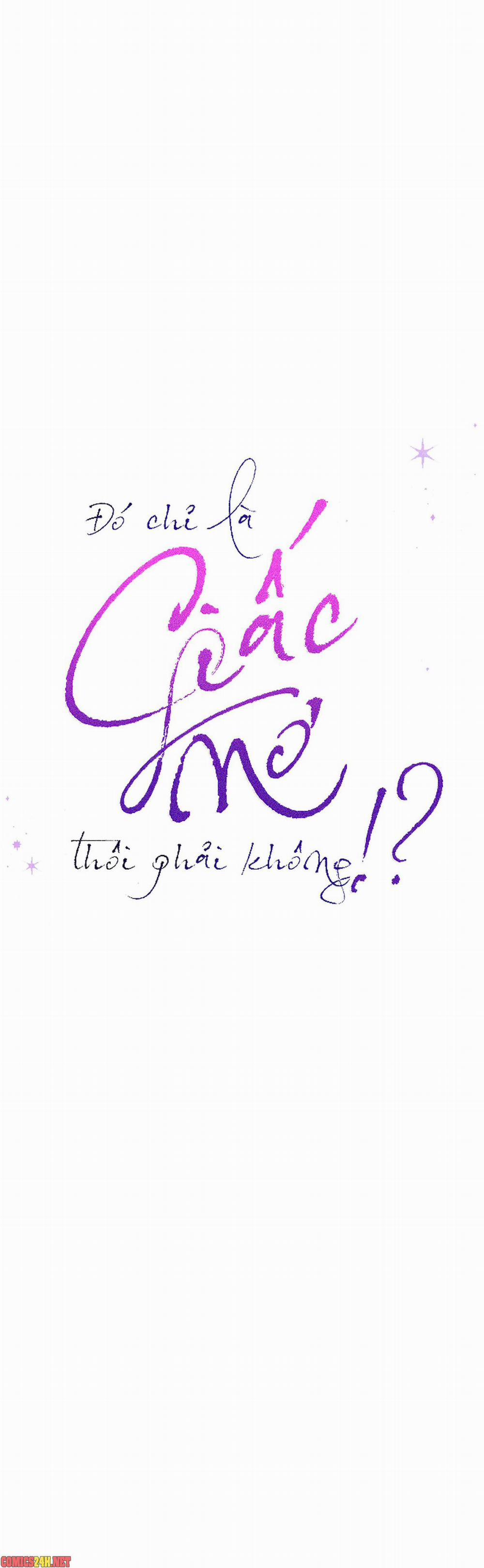 Chỉ Là Giấc Mơ Thôi Phải Không? 46 trang 5