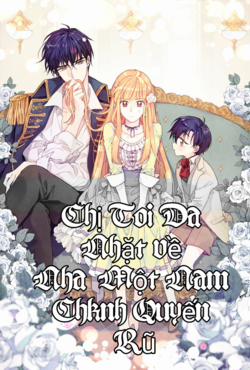 Đọc truyện tranh Chị Tôi Đã Nhặt Về Nhà Một Nam Chính Quyến Rũ