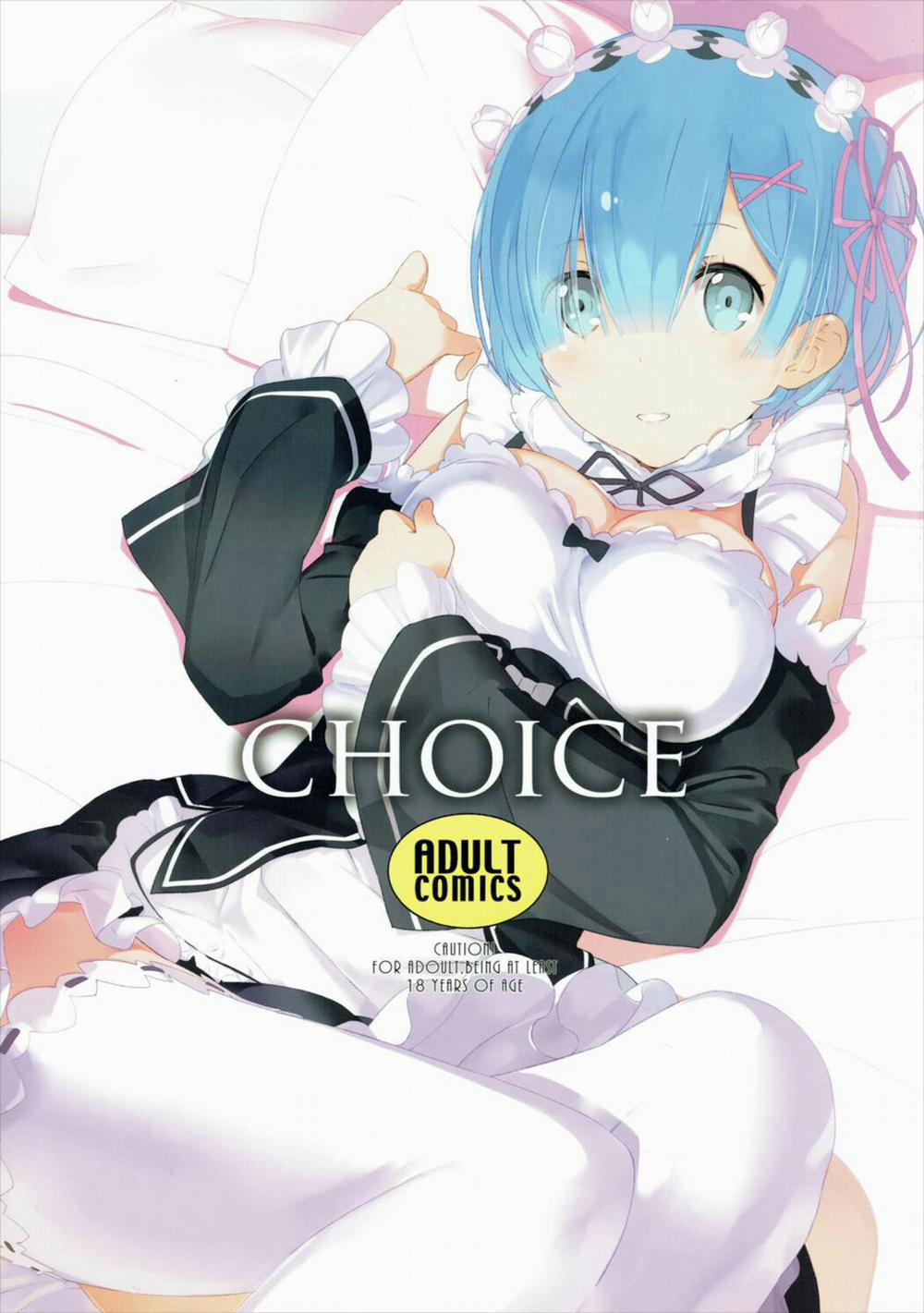 CHOICE (Re:Zero kara Hajimeru Isekai Seikatsu) Oneshot trang 0