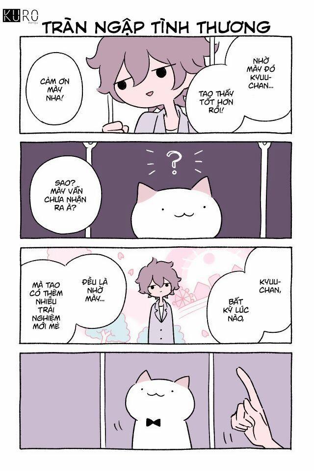 Chú Mèo Kỳ Diệu Kyuu-Chan 0 0 Tràn Ngập Tình Thương trang 1