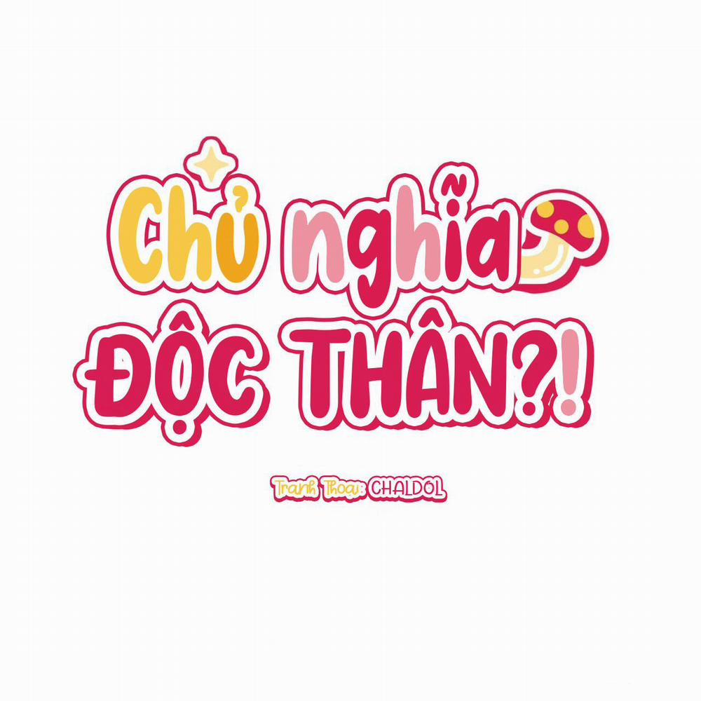 CHỦ NGHĨA ĐỘC THÂN!? 17 trang 55