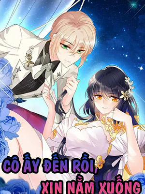 Đọc truyện tranh Cô Ấy Đến Rồi, Xin Nằm Xuống!