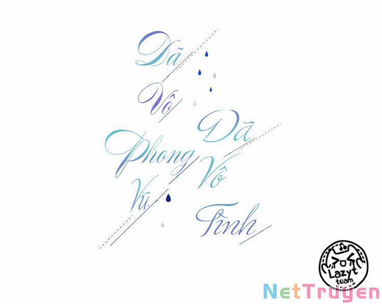 Dã Vô Phong Vũ Dã Vô Tình 6 trang 1