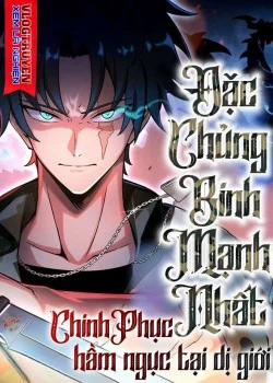 Đọc truyện tranh Đặc Chủng Binh Mạnh Nhất Chinh Phục Hầm Ngục Tại Dị Giới