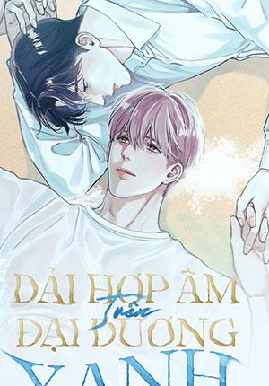 Đọc truyện tranh Dải Hợp Âm Trên Đại Dương Xanh