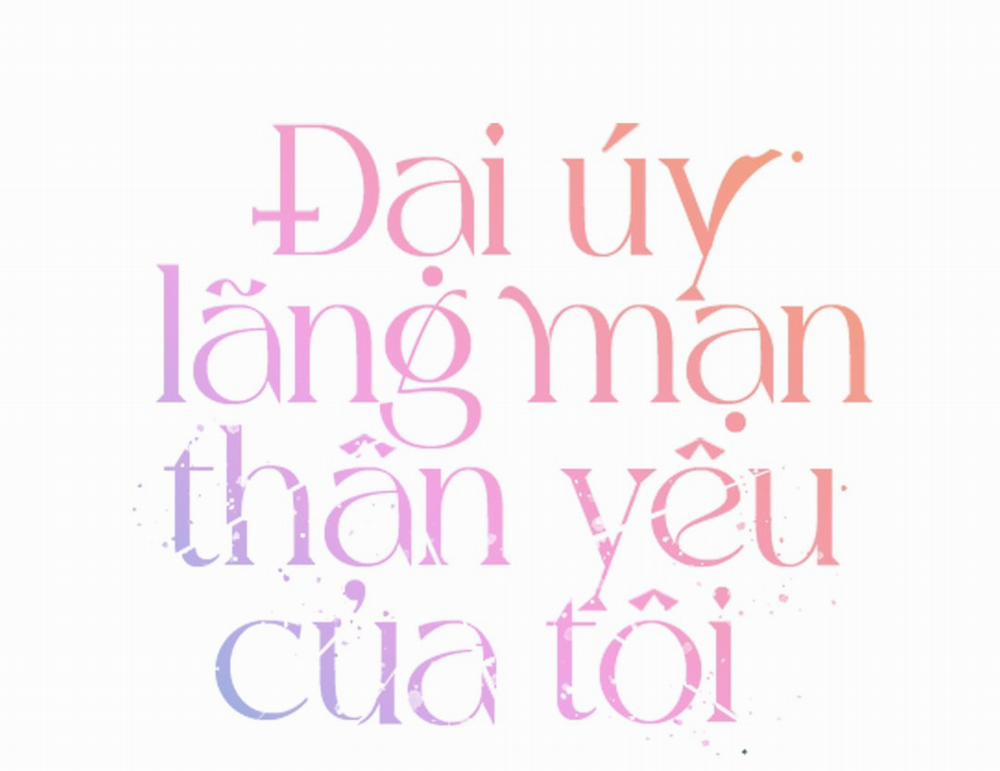 Đại Úy Lãng Mạn Thân Yêu Của Tôi 14 trang 63