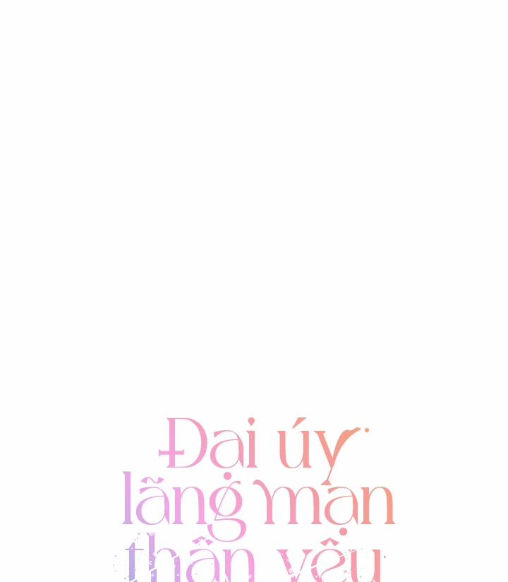 Đại Úy Lãng Mạn Thân Yêu Của Tôi 7 trang 42
