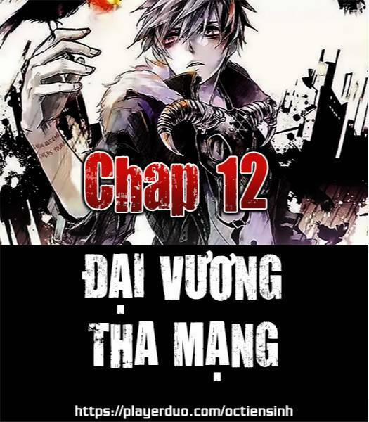 Đại Vương Tha Mạng 12 trang 0
