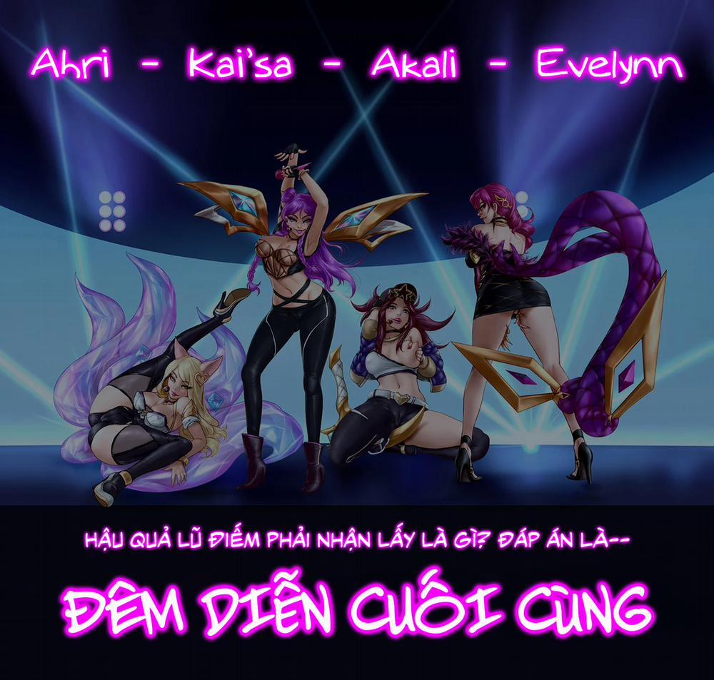 Đêm Diễn Cuối Cùng! Khai vị 0 Ahri trang 0