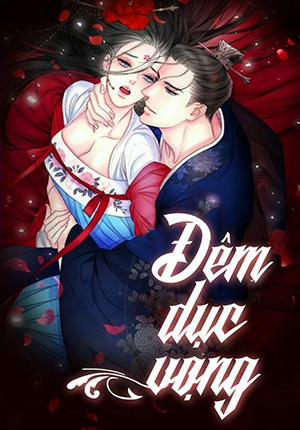 Đọc truyện tranh Đêm Thác Loạn (Đêm Dục Vọng)