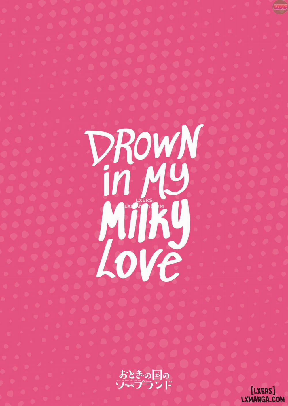 Drown in My Milky Love Oneshot trang 26