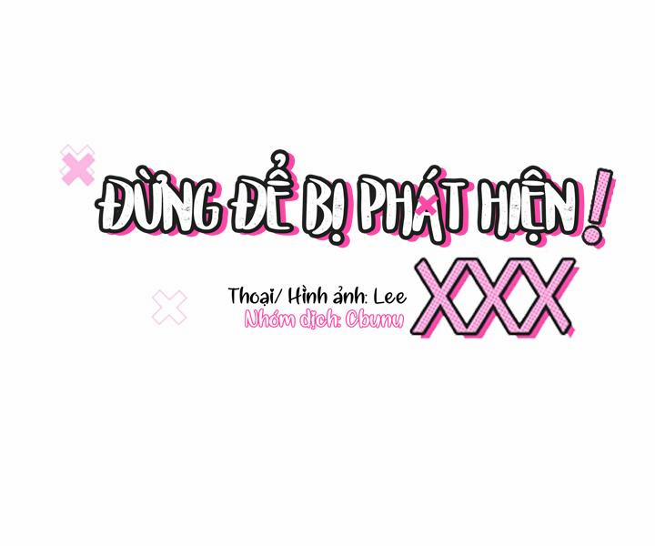 Đừng Để Bị Phát Hiện!! 26 Ngoại truyện 1 trang 69