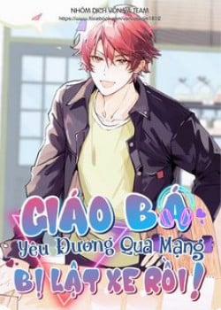 Đọc truyện tranh Giáo Bá Yêu Đương Qua Mạng Bị Lật Xe Rồi