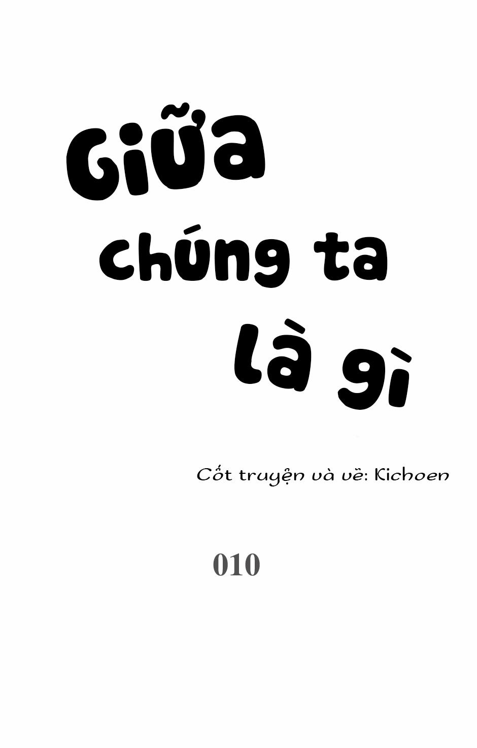 Giữa Chúng Ta Là Gì 10 trang 11
