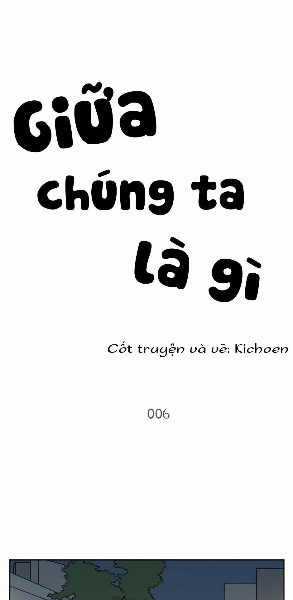 Giữa Chúng Ta Là Gì 6 trang 0