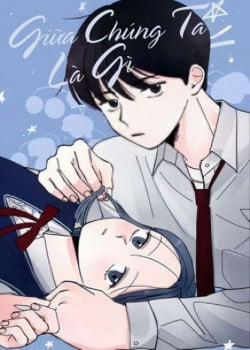 Đọc truyện tranh Giữa Chúng Ta Là Gì