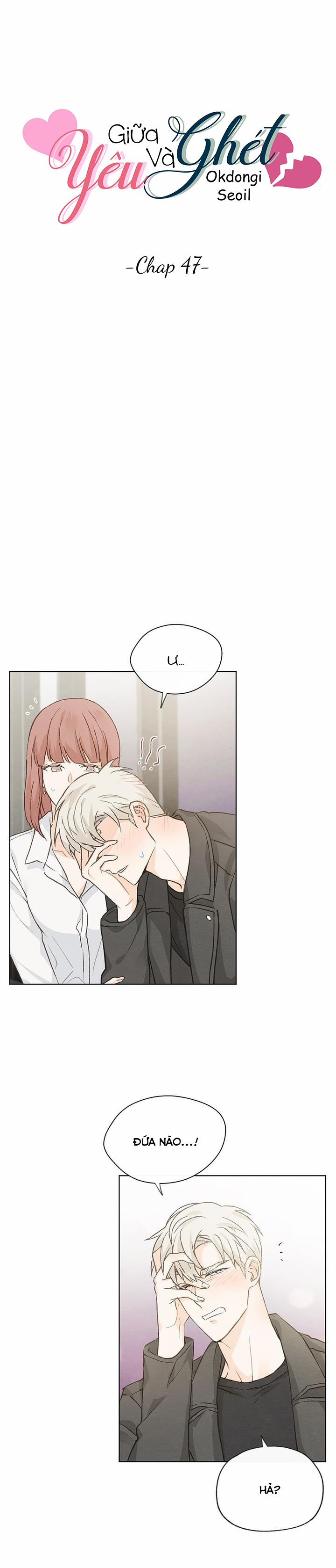 Giữa Yêu Và Ghét 47 trang 2