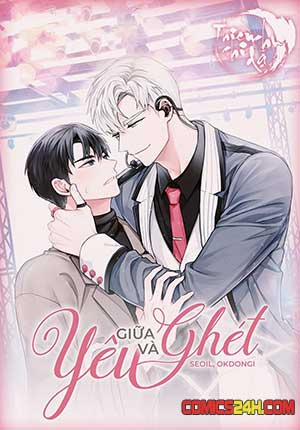 Đọc truyện tranh Giữa Yêu Và Ghét