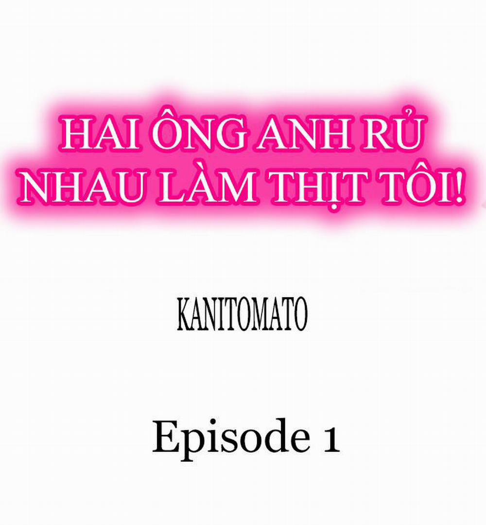 Hai ông anh rủ nhau làm thịt tôi! 1 trang 0