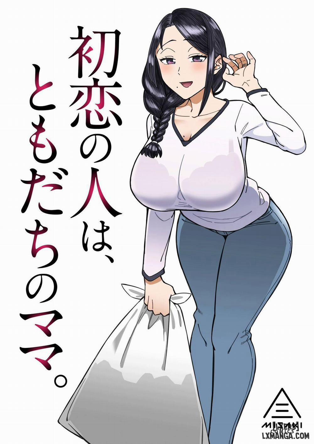 Hatsukoi no Hito wa, Tomodachi no Mama Oneshot trang 0