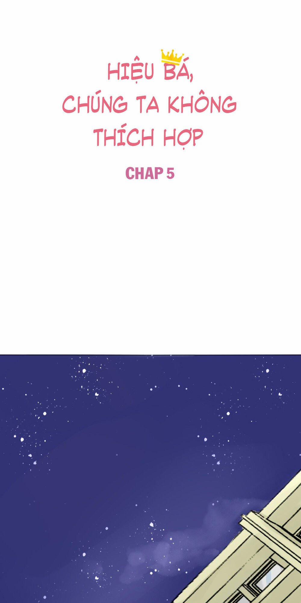 Hiệp Bá, Chúng Ta Không Phù Hợp 5 trang 0